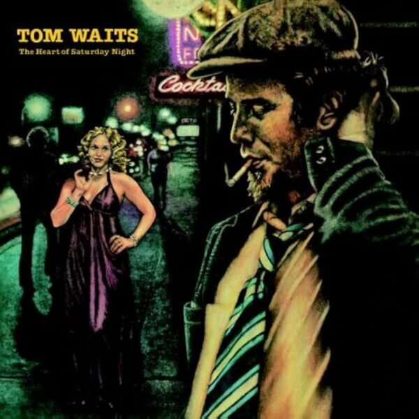 TOM WAITS - HEART OF SATURDAY NIGHT THE
