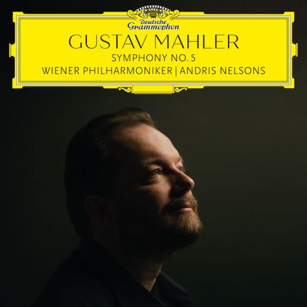 Andris Nelsons;Wiener Philharmoniker - Mahler: Symphony No. 5