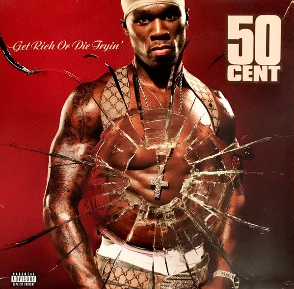 50 Cent - Get Rich Or Die Tryin