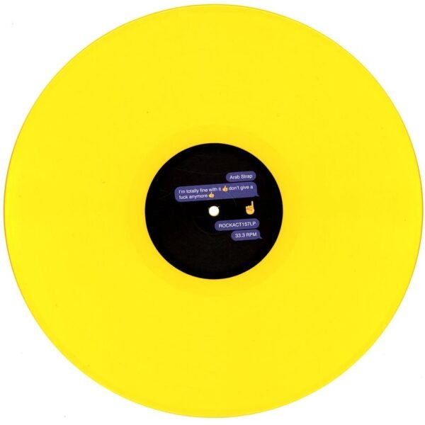 ARAB STRAP - Im Totally Fine With It Dont Give A Fuck Anymore (Emoji Yellow Vinyl) (Indies) Vinyl Record