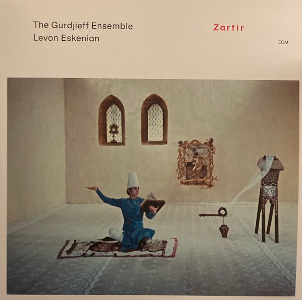 THE GURDJIEFF ENSEMBLE & LEVON - ZARTIR