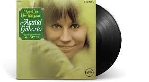Astrud Gilberto - Look To The Rainbow Vinyl Record