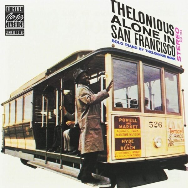 Thelonious Monk - Thelonious Alone In San Francisco