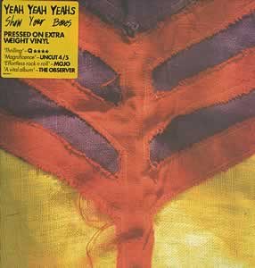 YEAH YEAH YEAHS - Show Your Bones
