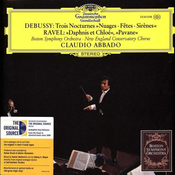 Boston Symphony Orchestra Claudio Abbado - Debussy: Nocturnes, L. 91 / Ravel: Daphnis et Chlo?? Suite No. 2, M. 57b; Pavane pour une infante d??funte, M.19 Vinyl Record