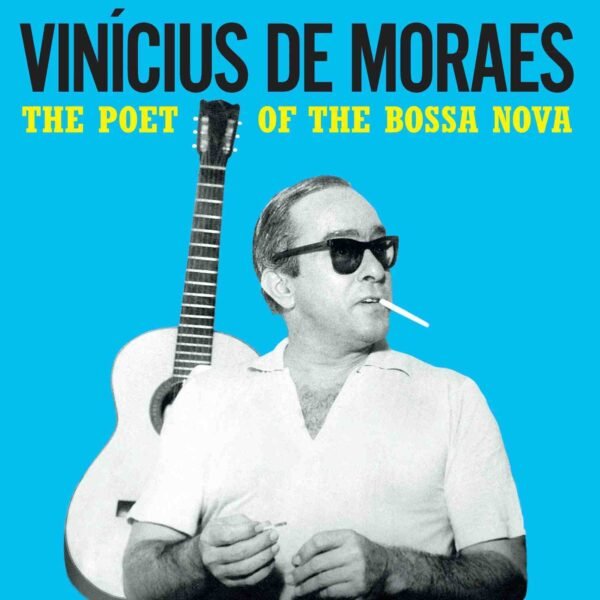 VINICIUS DE MORAES - The Poet Of The Bossa Nova (Yellow Vinyl) Vinyl Record
