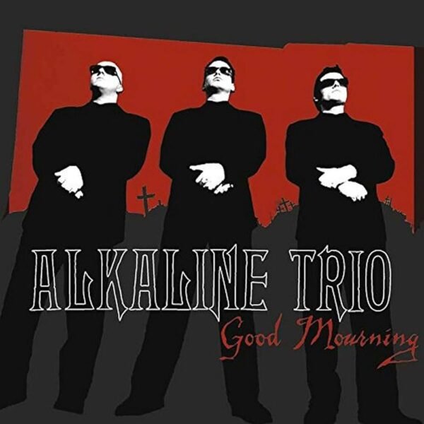 Alkaline Trio - Good Mourning