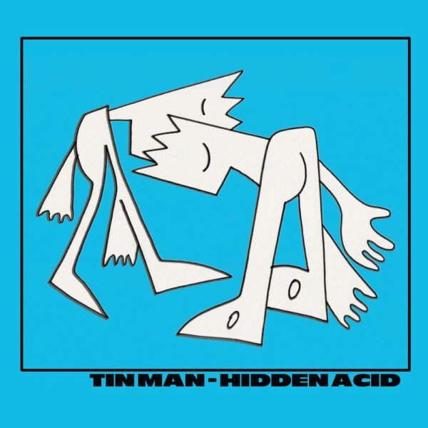 TIN MAN - Hidden Acid