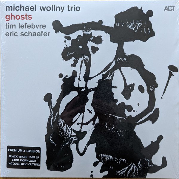 GHOSTS - MICHAEL WOLLNY TRIO