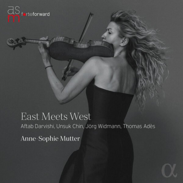 ANNE-SOPHIE MUTTER - EAST MEETS WEST