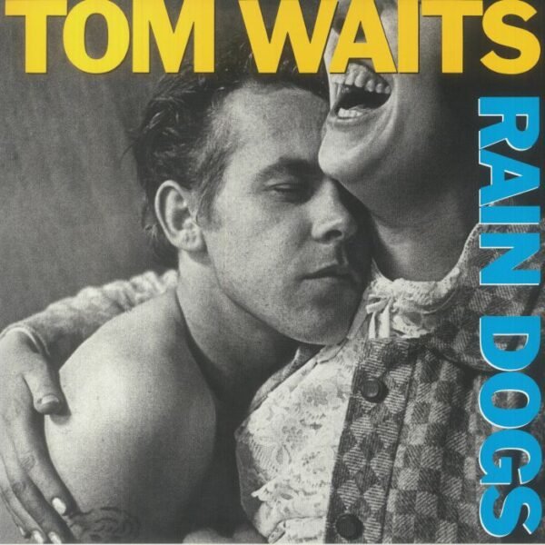 Tom Waits - Rain Dogs
