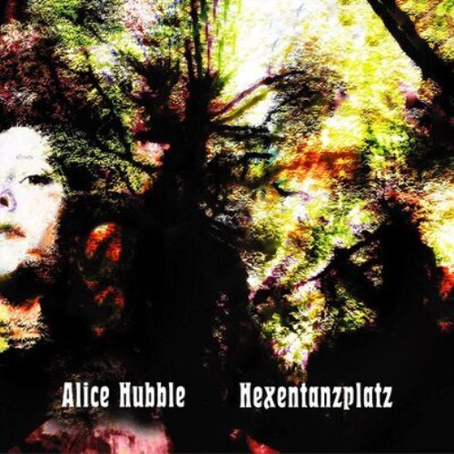 ALICE HUBBLE - Hexentanzplatz Vinyl Record