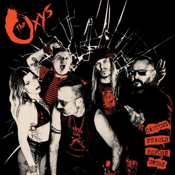THE OXYS - CASTING PEARLS BEFORE SWINE