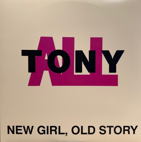 TONYALL - NEW GIRL OLD STORY