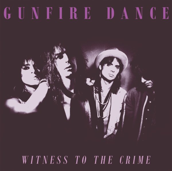 GUNFIRE DANCE - WITNESS TO THE CRIME