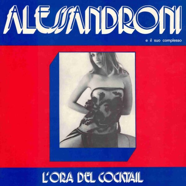 ALESSANDRONI E IL SUO COMPLESSO - LOra Del Cocktail (Rsd 2025) Vinyl Record