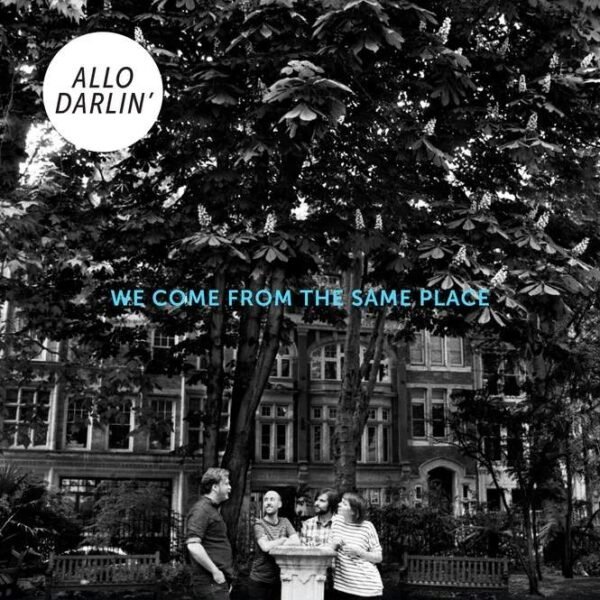 ALLO DARLIN - WE COME FROM THE SAME PLACE Vinyl Record