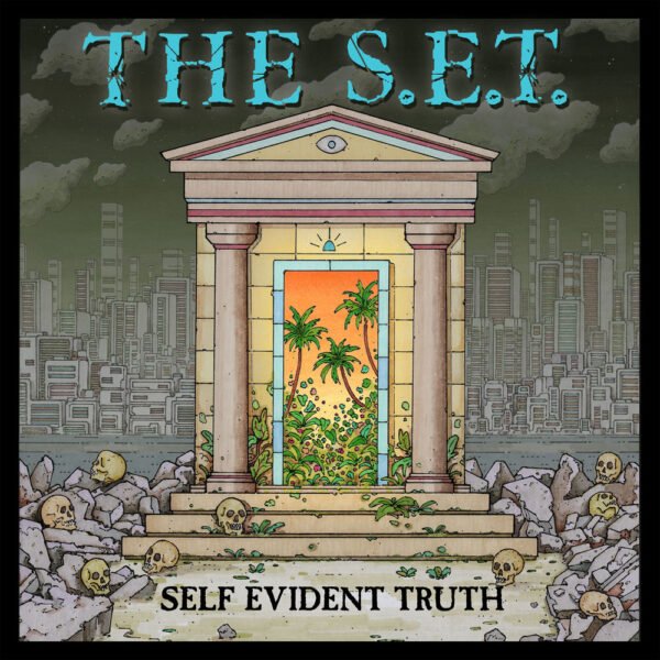 THE S.E.T. - SELF EVIDENT TRUTH