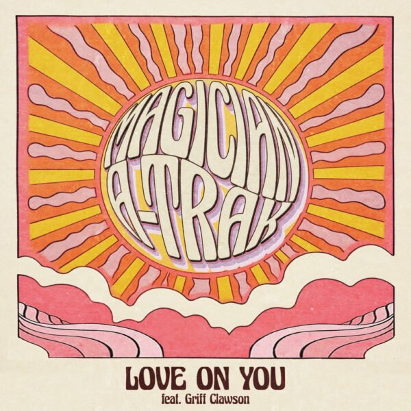 The Magician & A-Trak - Love On You