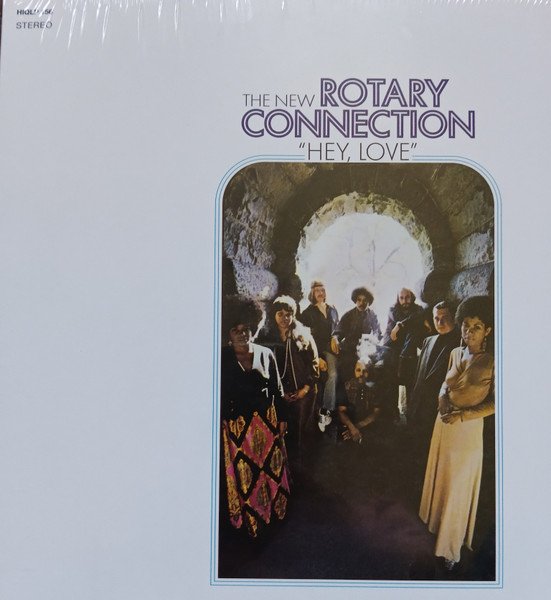 THE NEW ROTARY CONNECTION - HEY LOVE