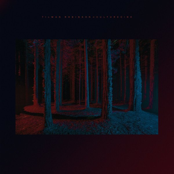 TILMAN ROBINSON - Culturecide