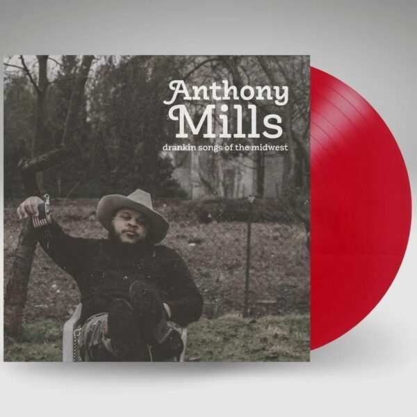 ANTHONY MILLS - Drankin Songs Of The Midwest Vinyl Record