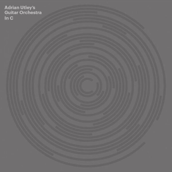 ADRIAN UTLEY'S GUITAR ORCHESTRA - IN C Vinyl Record