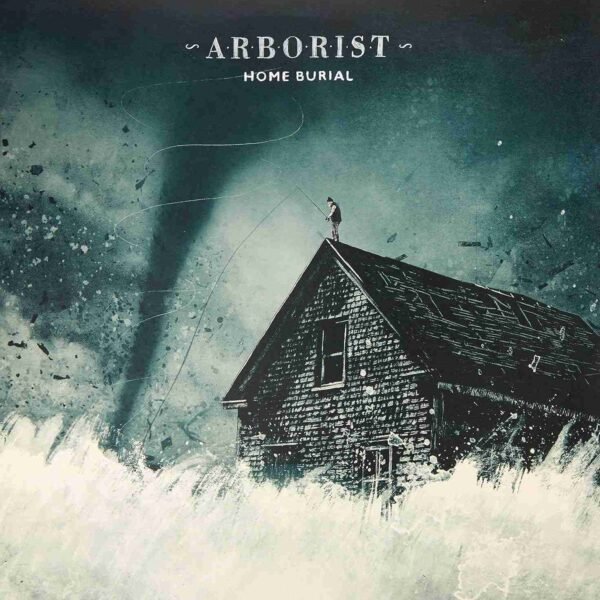 ARBORIST - HOME BURIAL Vinyl Record