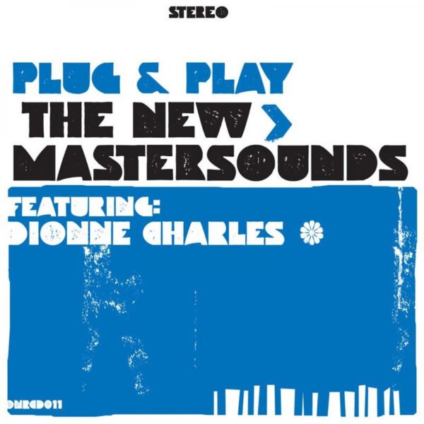 THE NEW MASTERSOUNDS - PLUG & PLAY