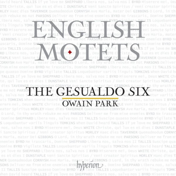 The Gesualdo Six Owain Park - English Motets: From Dunstaple to Gibbons