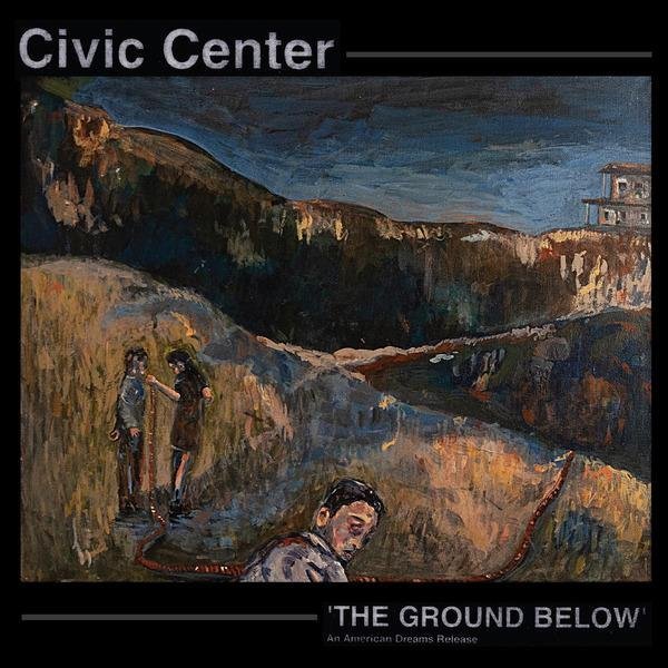 CIVIC CENTER - The Ground Below Vinyl Record