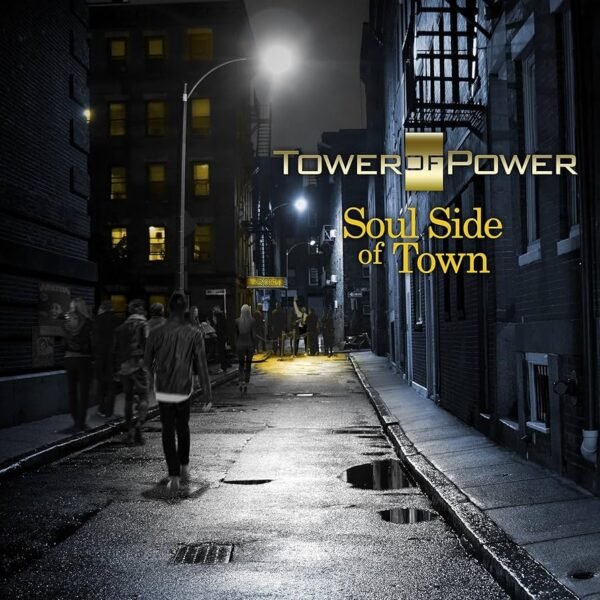 TOWER OF POWER - Soul Side Of Town