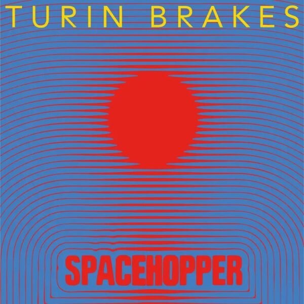 TURIN BRAKES - Spacehopper