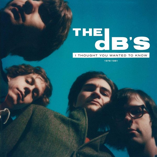 DBS - I Thought You Wanted To Know: 1978-1981