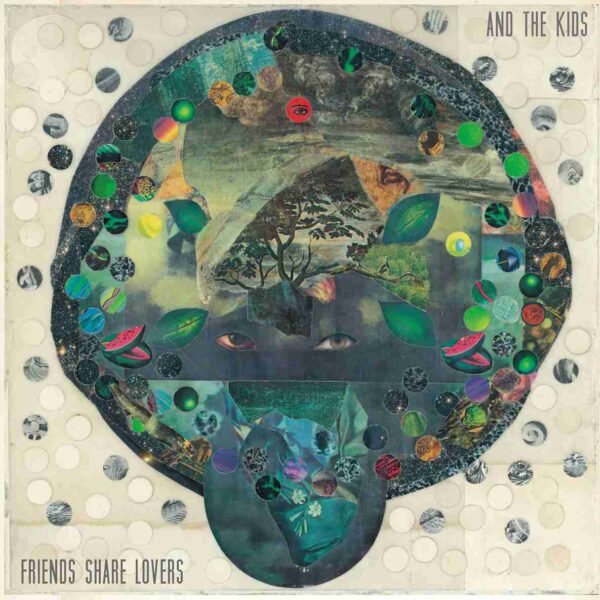 AND THE KIDS - Friends Share Lovers Vinyl Record