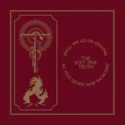 SOFT PINK TRUTH - Shall We Go On Sinning So That Grace May Increase? (Metallic Gold Vinyl) (Indie Exclusive)