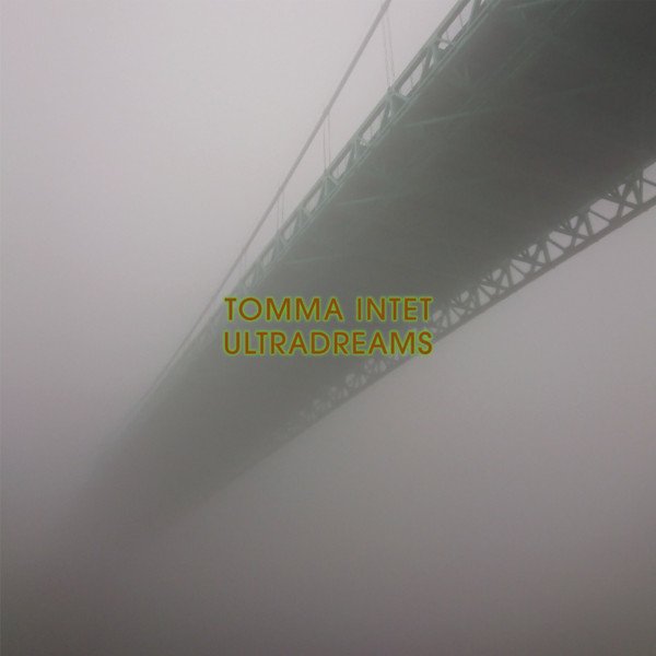 TOMMA INTET - Ultradreams