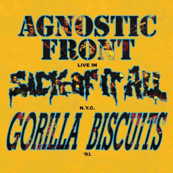 AGNOSTIC FRONT / GORILLA BISCUITS / SICK OF IT ALL - Live In N.Y.C. 91 (Galaxy Vinyl) Vinyl Record