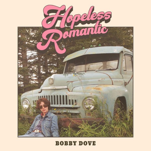 BOBBY DOVE - HOPELESS ROMANTIC