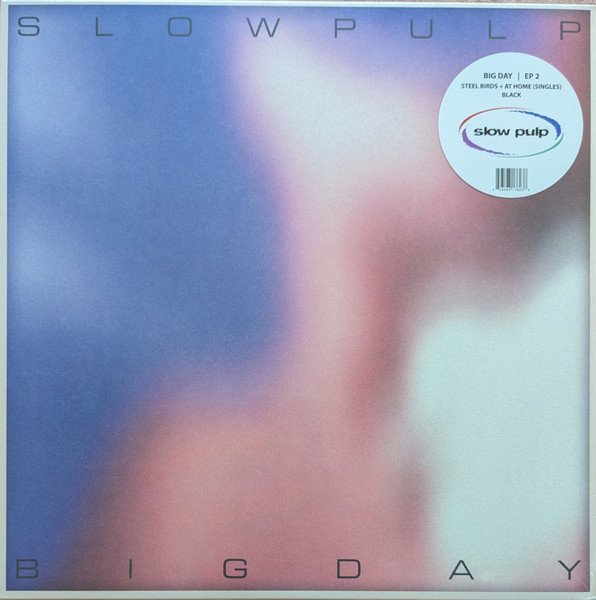 SLOW PULP - EP2 / BIG DAY