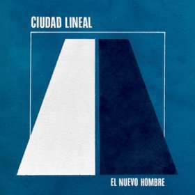 CIUDAD LINEAL - EL NUEVO HOMBRE Vinyl Record