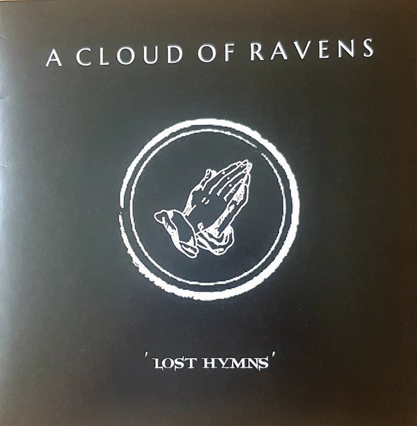 A CLOUD OF RAVENS - LOST HYMNS Vinyl Record