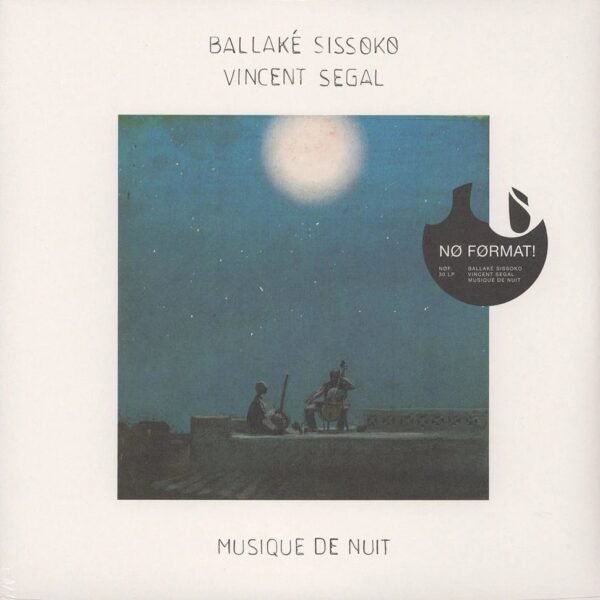 BALLAKE SISSOKO & VINCENT SEGA - MUSIQUE DE NUIT Vinyl Record