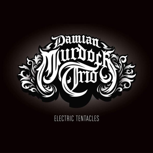 DAMIAN MURDOCH TRIO - ELECTRIC TENTACLES