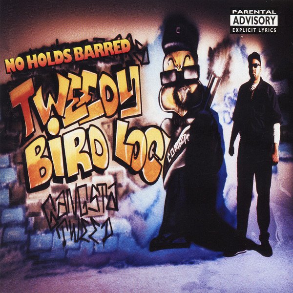 Tweedy Bird Loc - No Holds Barred