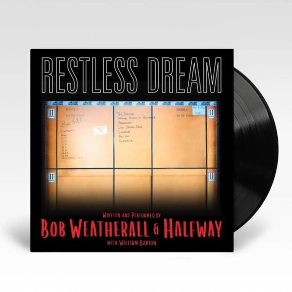 BARTON BOB WEATHERAL HALFWAY - RESTLESS DREAM (VINYL) Vinyl Record