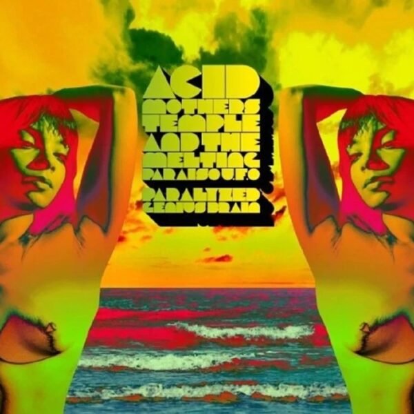 ACID MOTHERS TEMPLE - PARALYZED GENIUS BRAIN Vinyl Record