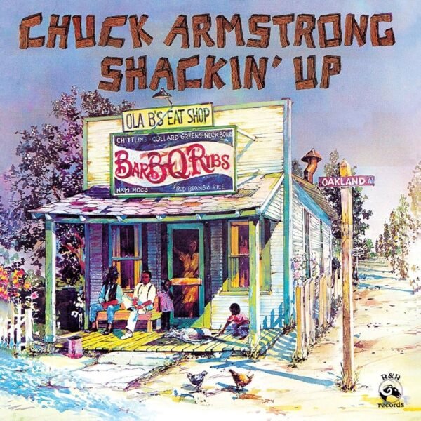 CHUCK ARMSTRONG - DELETED - SHACKIN UP (BARBECUE
