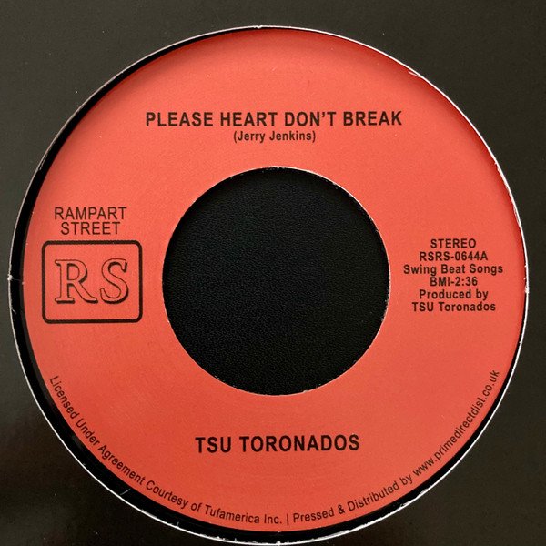 TSU Toronados - Please Heart Don't Break / Ain't Nothin' Nowhere