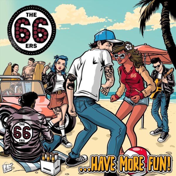 THE 66ERS - HAVE MORE FUN